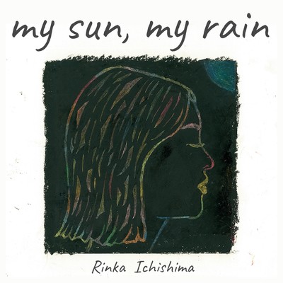 my sun, my rainのジャケット写真