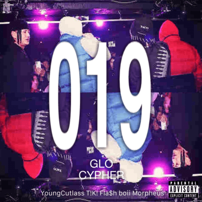 019 GLO CYPHER (feat. T!K!, Fla$h Boii & Morpheus)のジャケット写真