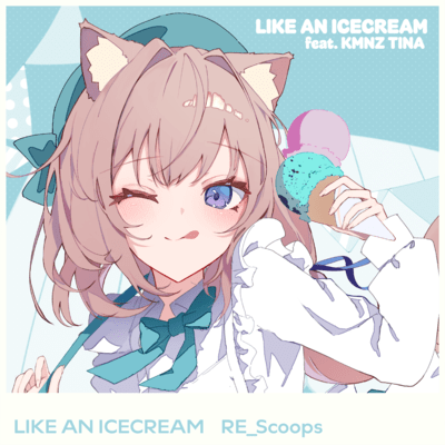 LIKE AN ICECREAM (RE_Scoops) Front Cover