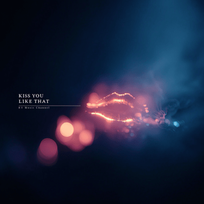 Kiss You Like Thatのジャケット写真