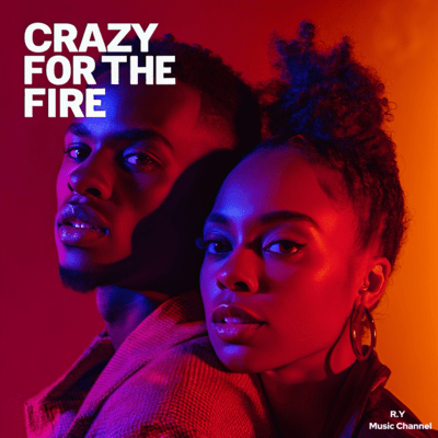 Crazy For the Fire Front Cover