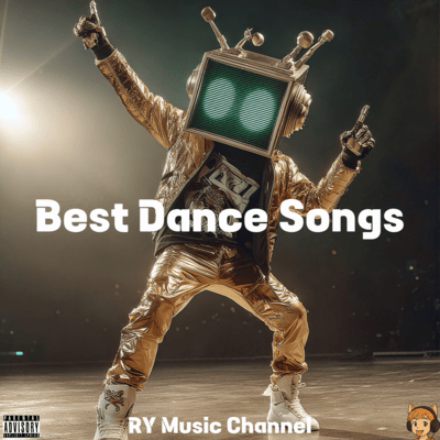 Best Dance Songs - RY Music Channel Front Cover