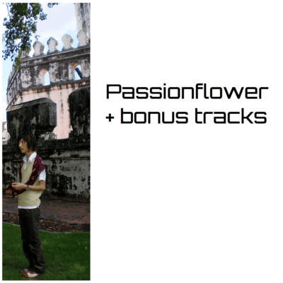 Passionflower + bonus tracks Front Cover