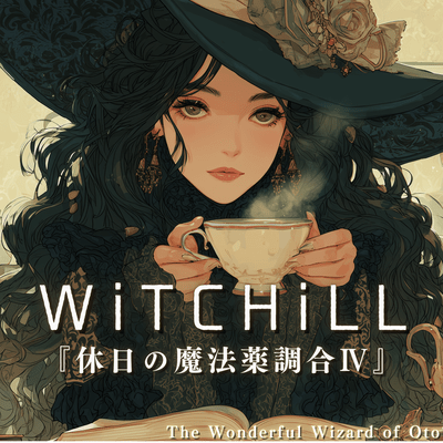 WiTCHiLL - Lazy Afternoon Potion Craft IV Front Cover
