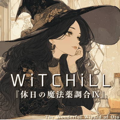 WiTCHiLL - Lazy Afternoon Potion Craft IX Front Cover