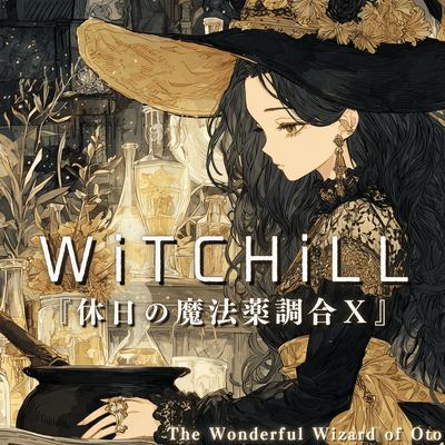 WiTCHiLL - Lazy Afternoon Potion Craft X Front Cover