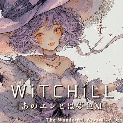 WiTCHiLL - That Electric Piano in Dream Hues XI Front Cover