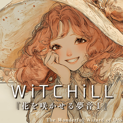 WiTCHiLL - Dream Melodies That Bloom I Front Cover