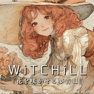 WiTCHiLL - Dream Melodies That Bloom II Front Cover
