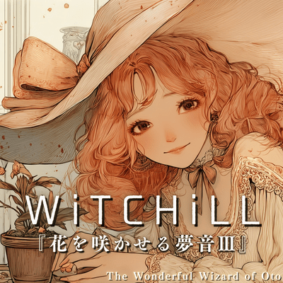WiTCHiLL - Dream Melodies That Bloom III Front Cover