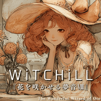 WiTCHiLL - Dream Melodies That Bloom VIII Front Cover