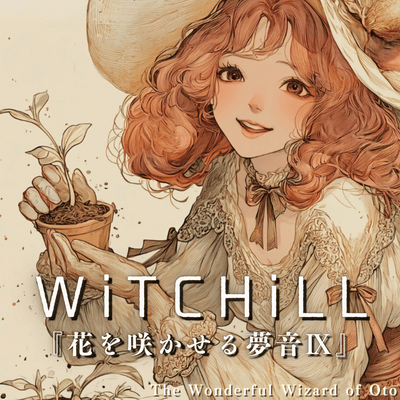 WiTCHiLL - Dream Melodies That Bloom IX Front Cover