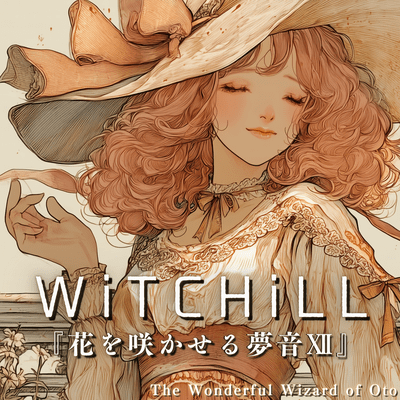 WiTCHiLL - Dream Melodies That Bloom XII Front Cover