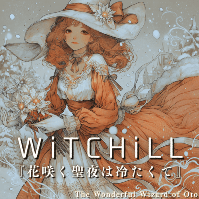 WiTCHiLL - A Cold Holy Night Where Flowers Bloom Front Cover