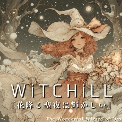 WiTCHiLL - A Radiant Holy Night Where Flowers Fall Front Cover
