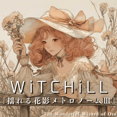 WiTCHiLL - Swaying Flower Shadows Metronome III Front Cover