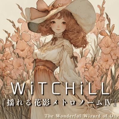 WiTCHiLL - Swaying Flower Shadows Metronome IV Front Cover
