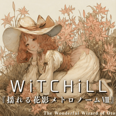 WiTCHiLL - Swaying Flower Shadows Metronome VIII Front Cover
