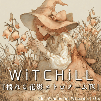 WiTCHiLL - Swaying Flower Shadows Metronome IX Front Cover