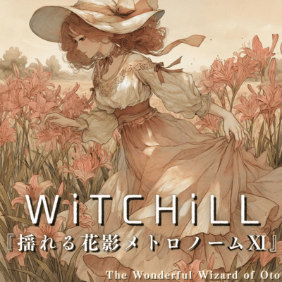 WiTCHiLL - Swaying Flower Shadows Metronome XI Front Cover