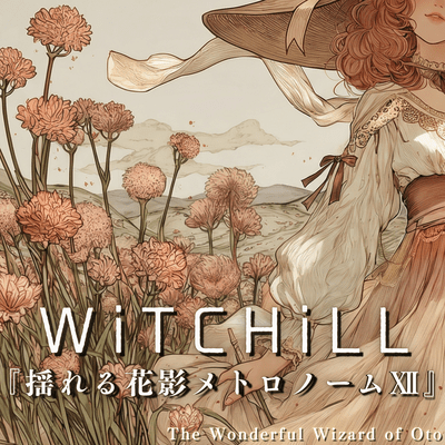 WiTCHiLL - Swaying Flower Shadows Metronome XII Front Cover