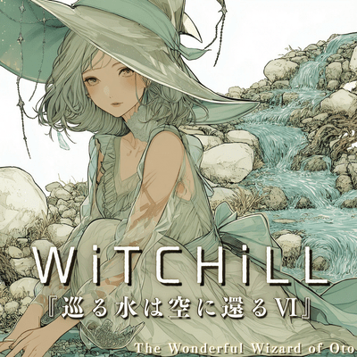 WiTCHiLL - Water Returns to the Sky VI Front Cover