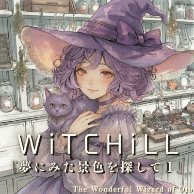 WiTCHiLL - Searching for the Scenery I Saw in a Dream I Front Cover