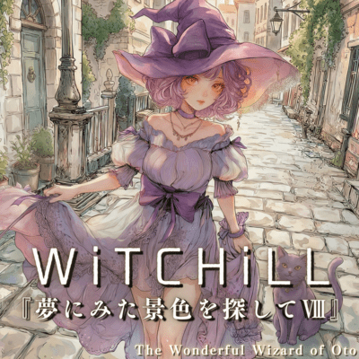 WiTCHiLL - Searching for the Scenery I Saw in a Dream VIII Front Cover