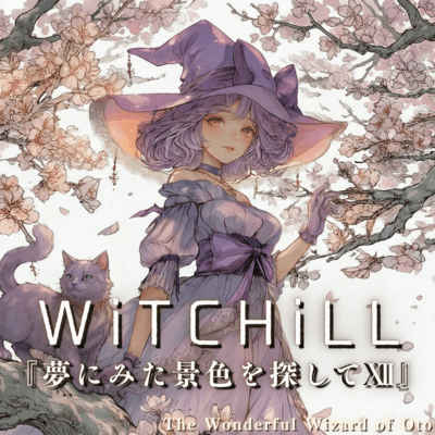 WiTCHiLL - Searching for the Scenery I Saw in a Dream XII Front Cover