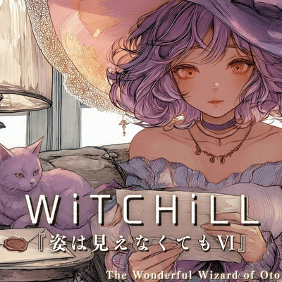 WiTCHiLL - Even If I Can't See You VI Front Cover