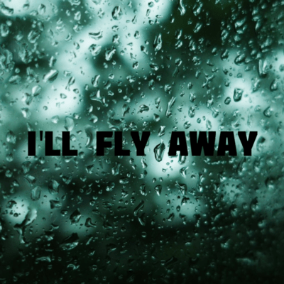 I'll fly away Front Cover