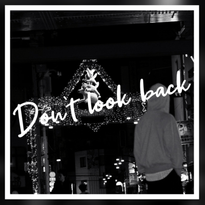 Don't look backのジャケット写真