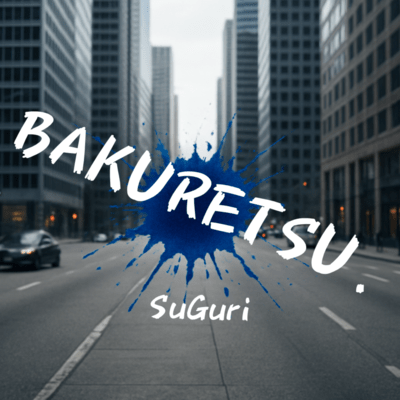 BAKURETSU. Front Cover
