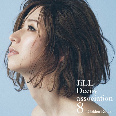 JiLL-Decoy 8 ~Golden Ratio~ Front Cover