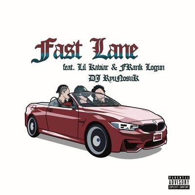 Fast Lane (feat. Lil Kaviar & FRank Logun) Front Cover