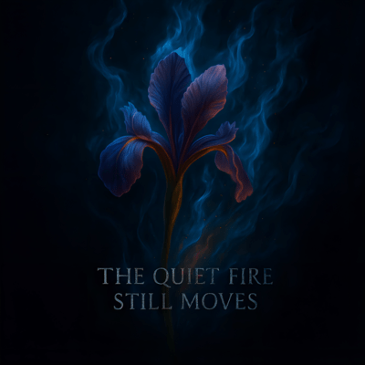 The Quiet Fire Still Moves Front Cover