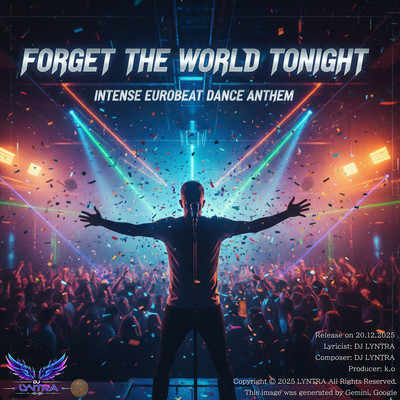 Forget the World Tonight- Intense Eurobeat Dance Anthem Front Cover