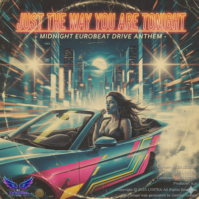 Just the Way You Are Tonight - Midnight Eurobeat Drive Anthem - Front Cover
