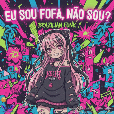Eu sou fofa, não sou? - A batida viciante que vai te conquistar - (Brazil Ver.) Front Cover