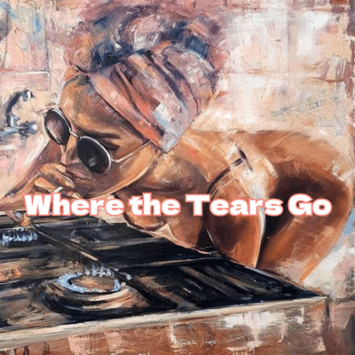 Where the Tears Go Front Cover