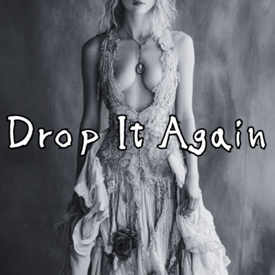 Drop It Again Front Cover