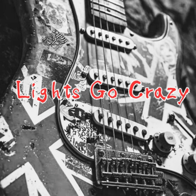 Lights Go Crazy Front Cover