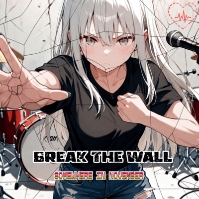 Break the Wall (feat. Miyamai Moca) Front Cover