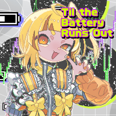 Til the Battery Runs Out Front Cover