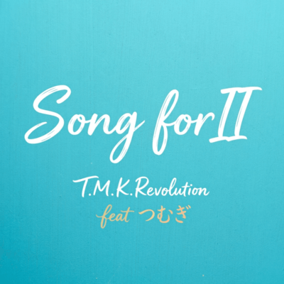 Song for II (feat. TSUMUGI) Front Cover