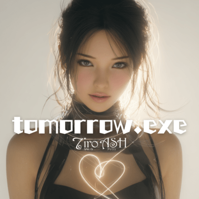 tomorrow.exeのジャケット写真