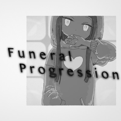 Funeral Progression (feat. Hanakuma Chifuyu) Front Cover