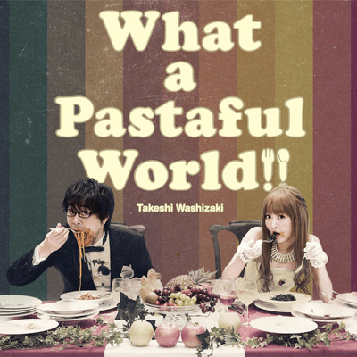 What a Pastaful World Front Cover
