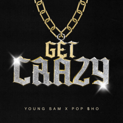 GET CRAZY (feat. YOUNG SAM) Front Cover