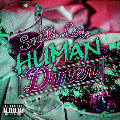 「Smells Like Human Diner」のジャケット写真
